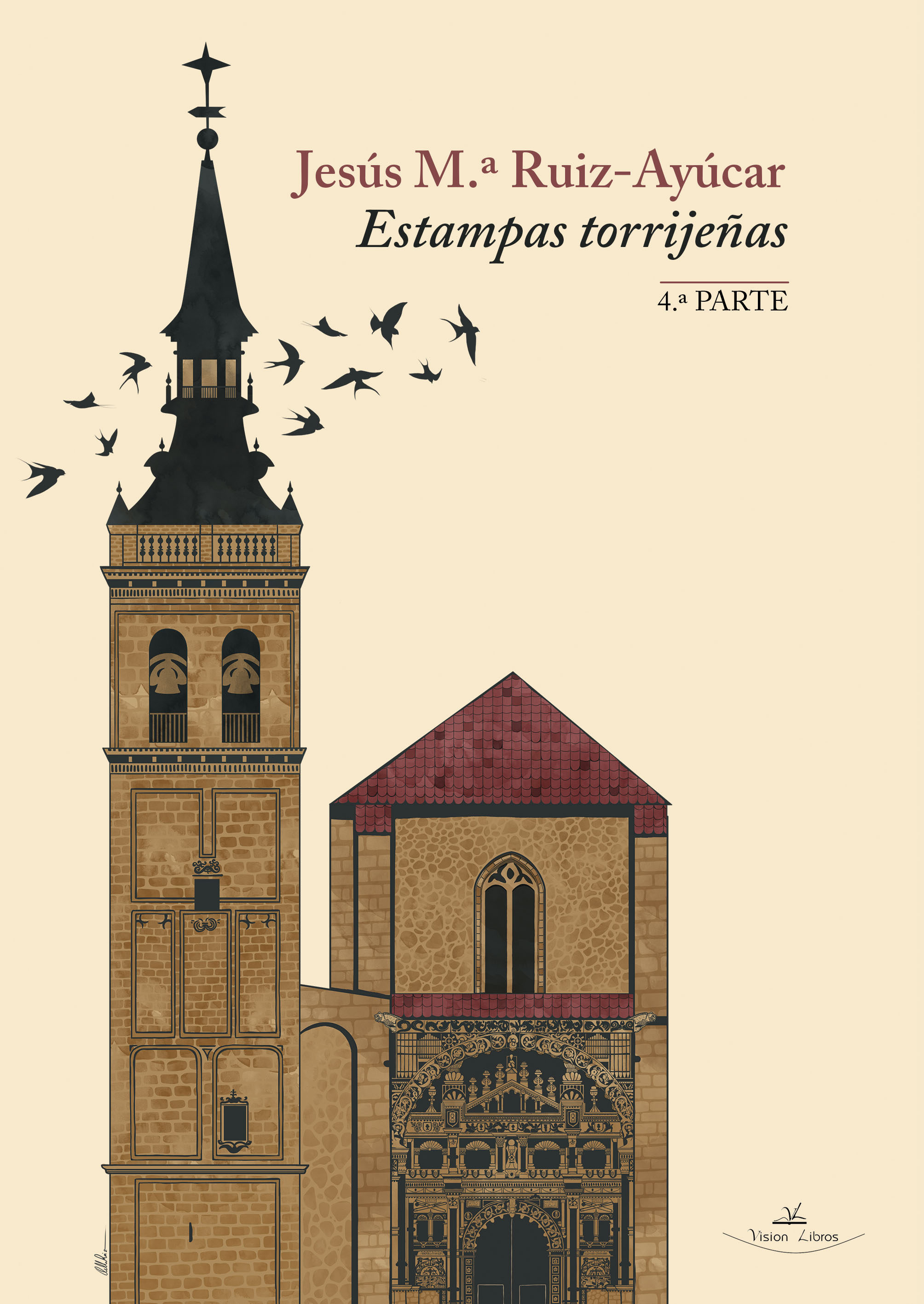 ESTAMPAS TORRIJEÑAS -4ª PARTE (Visión Libros-2019)