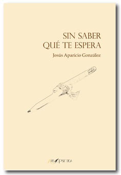 Sin saber qué te espera (Editorial ARS poética 2019)