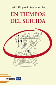 ENTIEMPOS DEL SUICIDA (Edit. Olé libros 2020)