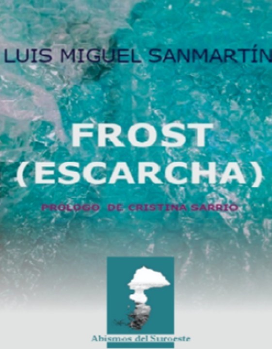 FROST (ESCARCHA) (Abismos del Suroeste 2021)