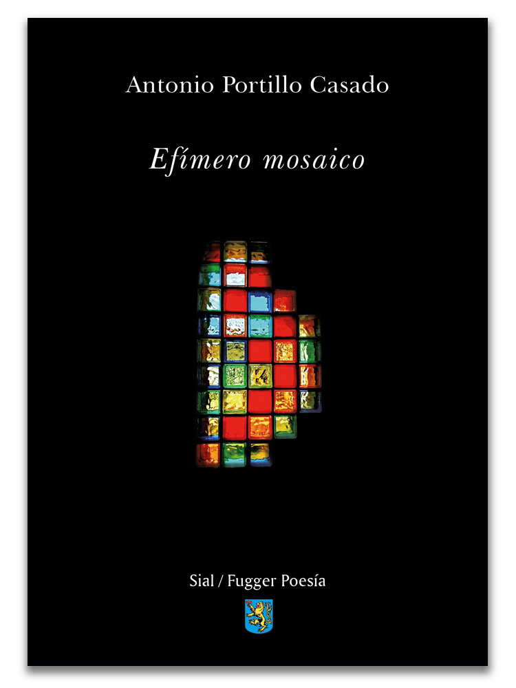 Antonio Portillo Casado, nos presenta su último poemario “Efímero Mosaico”