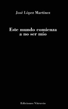 ESTE MUNDO COMIENZA A NO SER MÍO (Vitrubio-2021)