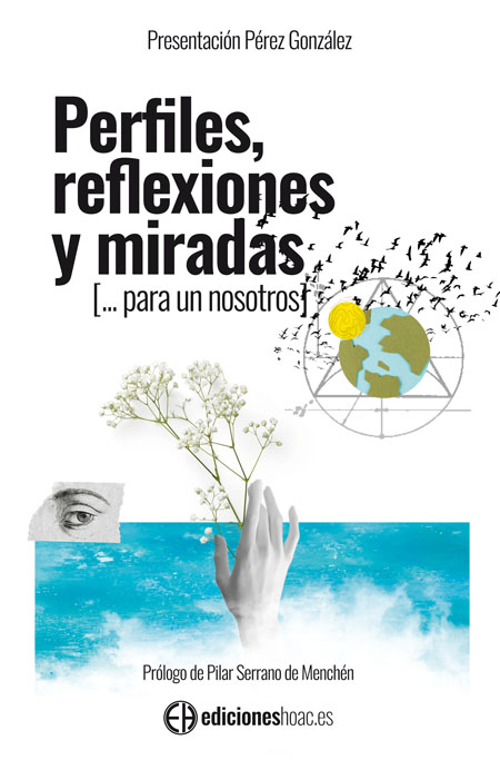 PERFILES, REFLEXIONES Y MIRADAS (PARA UN NOSOTROS)  (Ediciones Hoac-2023)