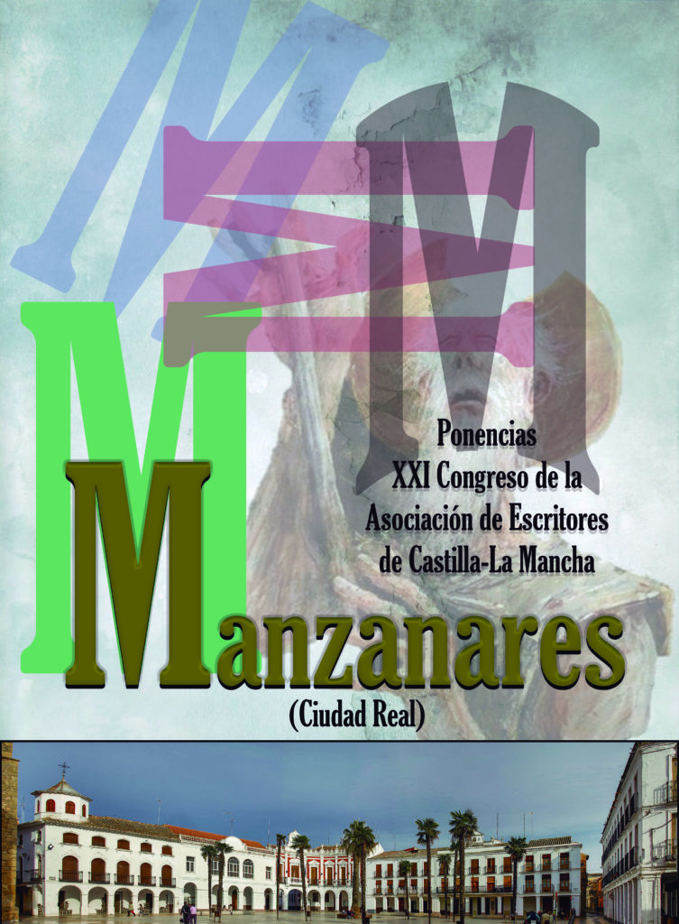 PONENCIAS XXI CONGRESO DE LA ASOCIACIÓN DE ESCRITORES DE CASTILLA-LA MANCHA-MANZANARES -Ciudad Real-  (Llanura-2025)