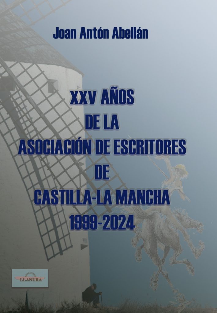 XXV ANIVERSARIO DE LA ASOCIACIÓN DE ESCRITORES DE CASTILLA-LA MANCHA (Llanura 2025)
