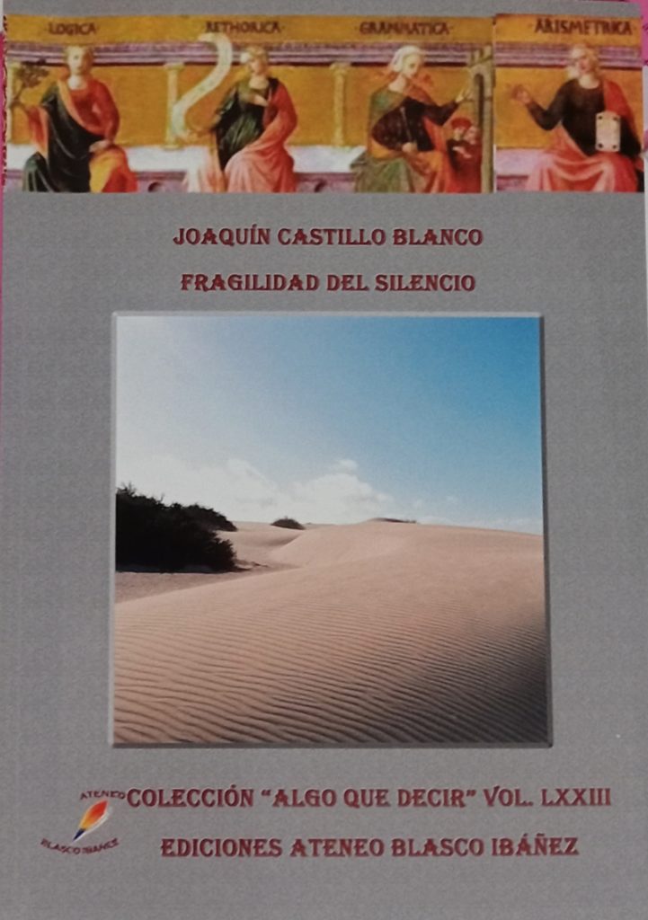 FRAGILIDAD DEL SILENCIO  (Ediciones Ateneo Blasco Ibáñez-2025)