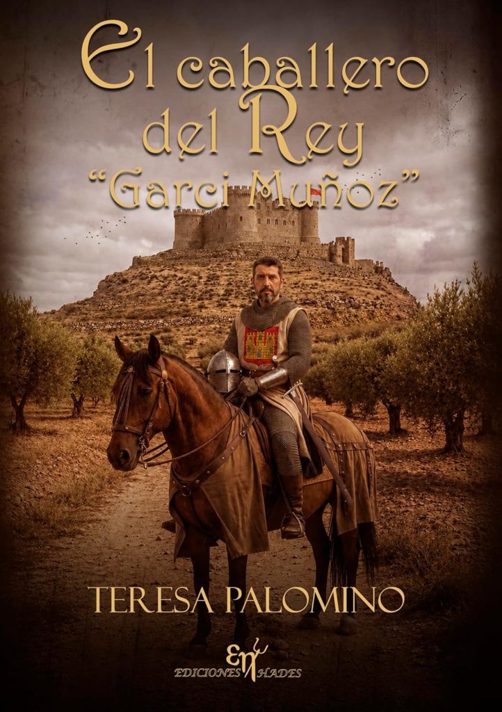 EL CABALLERO DEL REY “GARCÍ MUÑOZ” (Edit. Hades 2026)